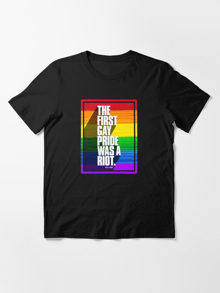 Alternate view of The First Gay Pride Was A Riot Essential T-Shirt