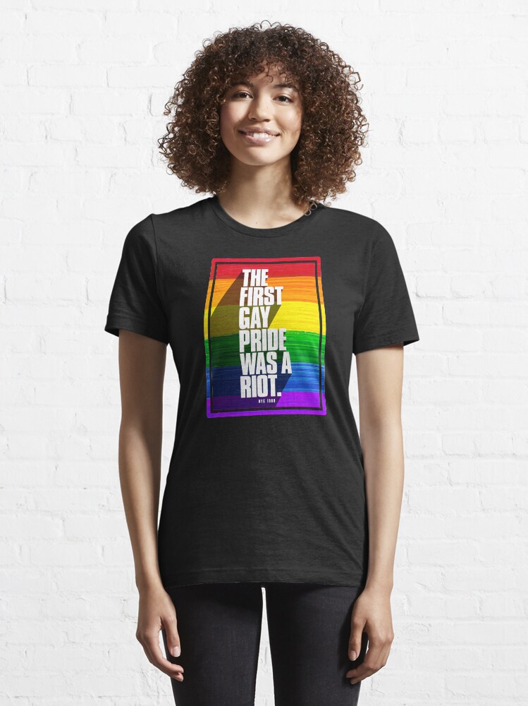 Alternate view of The First Gay Pride Was A Riot Essential T-Shirt