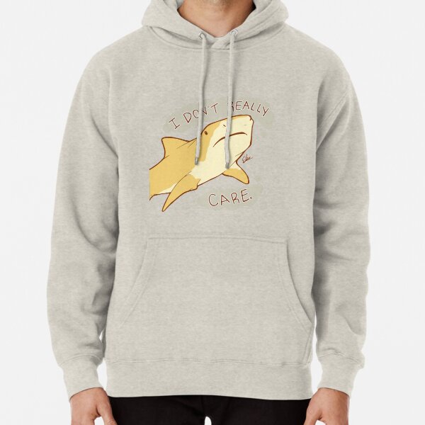 The Shark Who Does Not Care Pullover Hoodie