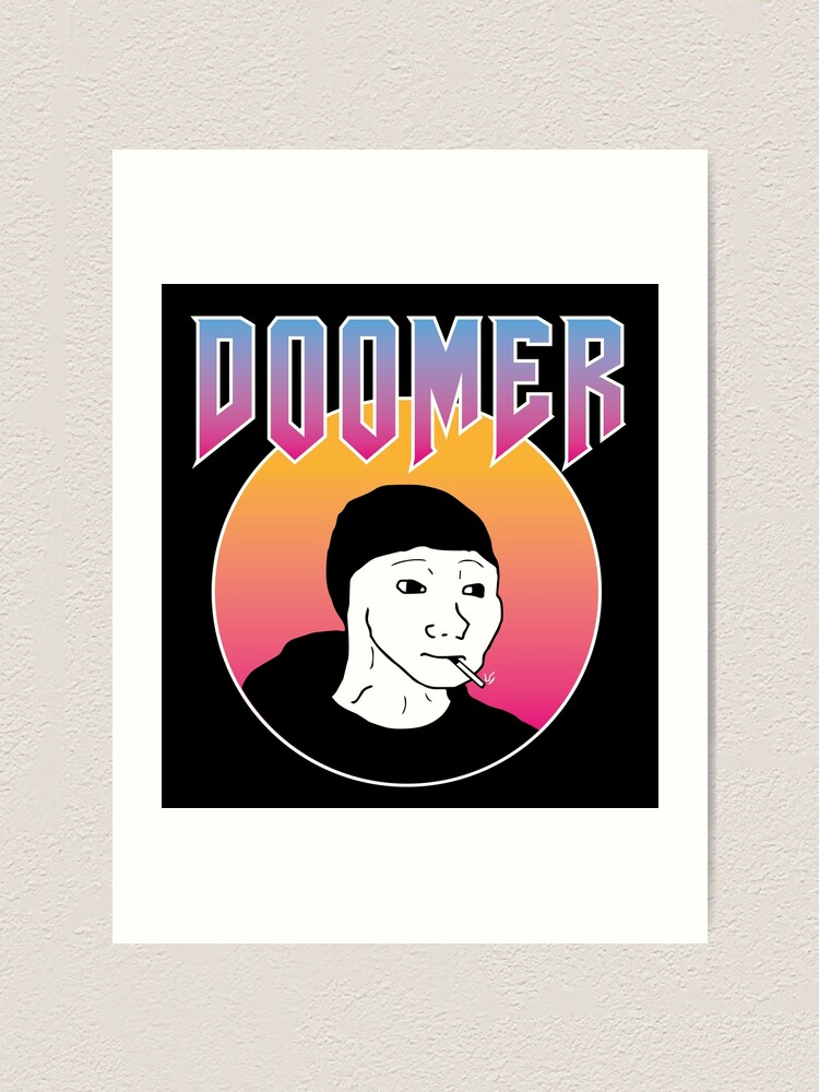 Doomer Poster for Sale by Geempah
