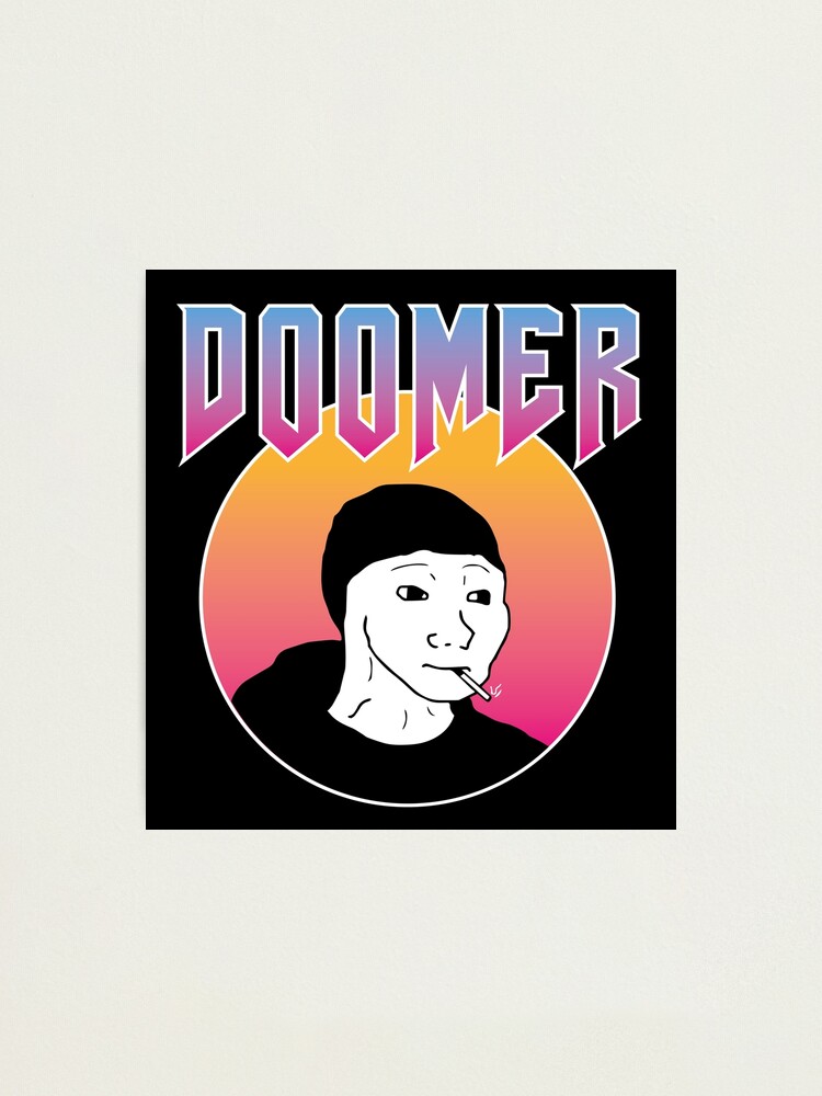 Doomer Poster for Sale by Geempah