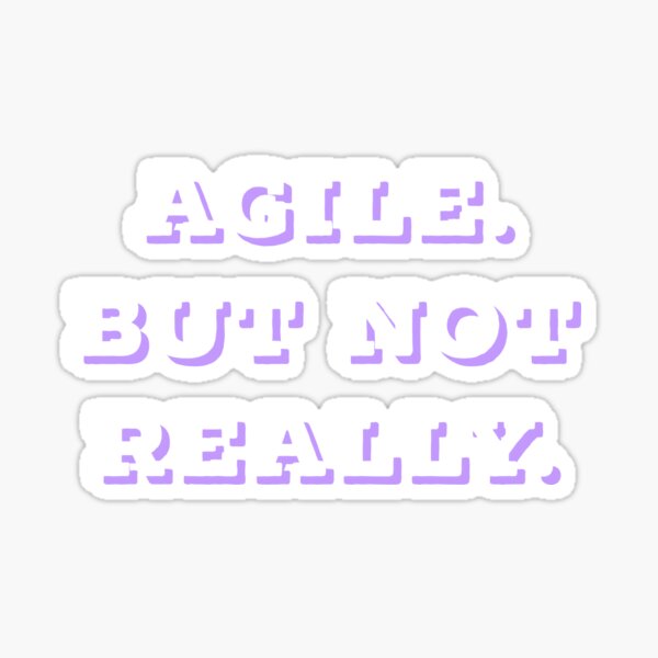 Agile but not really SIMPLE | Professions | pink Outline Sticker