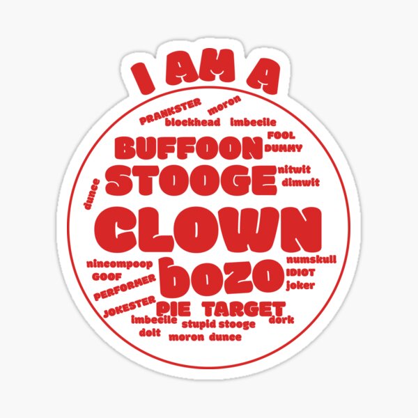 I am a clown typography Sticker