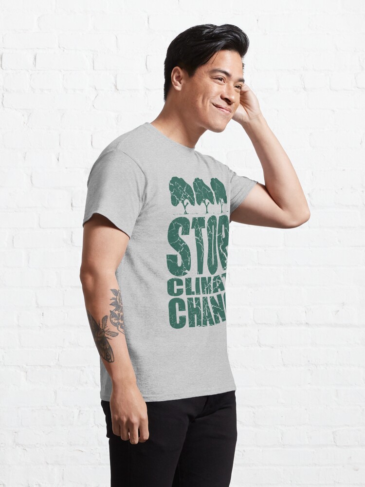 Disover STOP CLIMATE CHANGE | Classic T-Shirt
