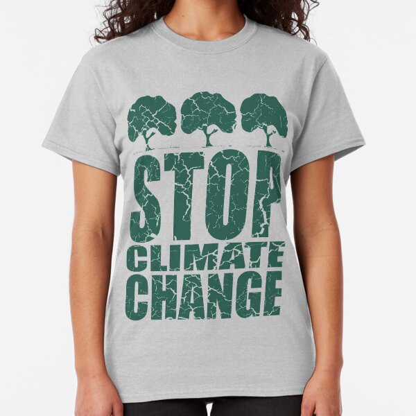 STOP CLIMATE CHANGE Classic T-Shirt