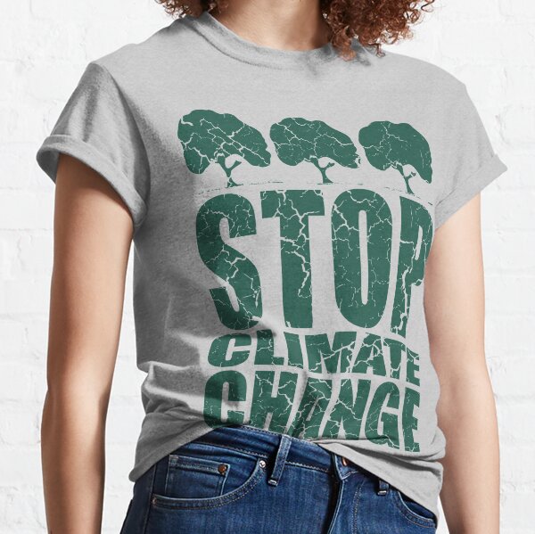 STOP CLIMATE CHANGE Classic T-Shirt