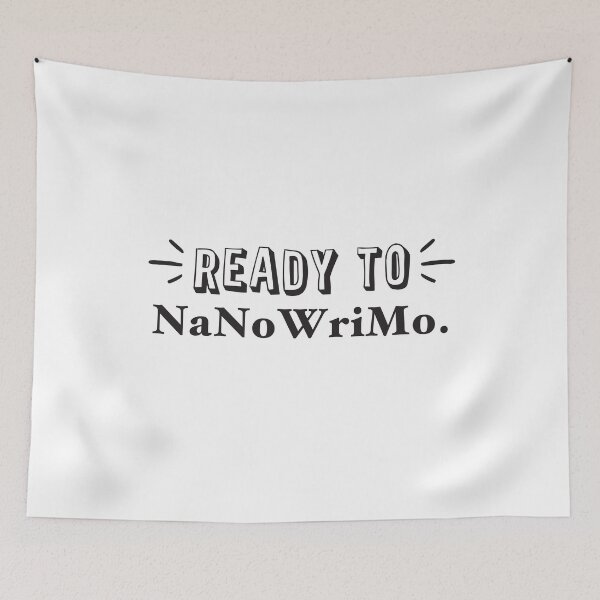 Item preview, READY TO NaNoWriMo designed and sold by jazzydevil.