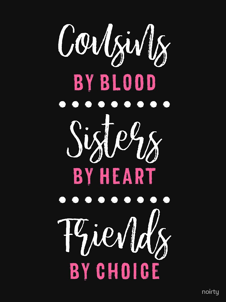 Cousins by blood sisters by hot sale heart friends by choice bracelet