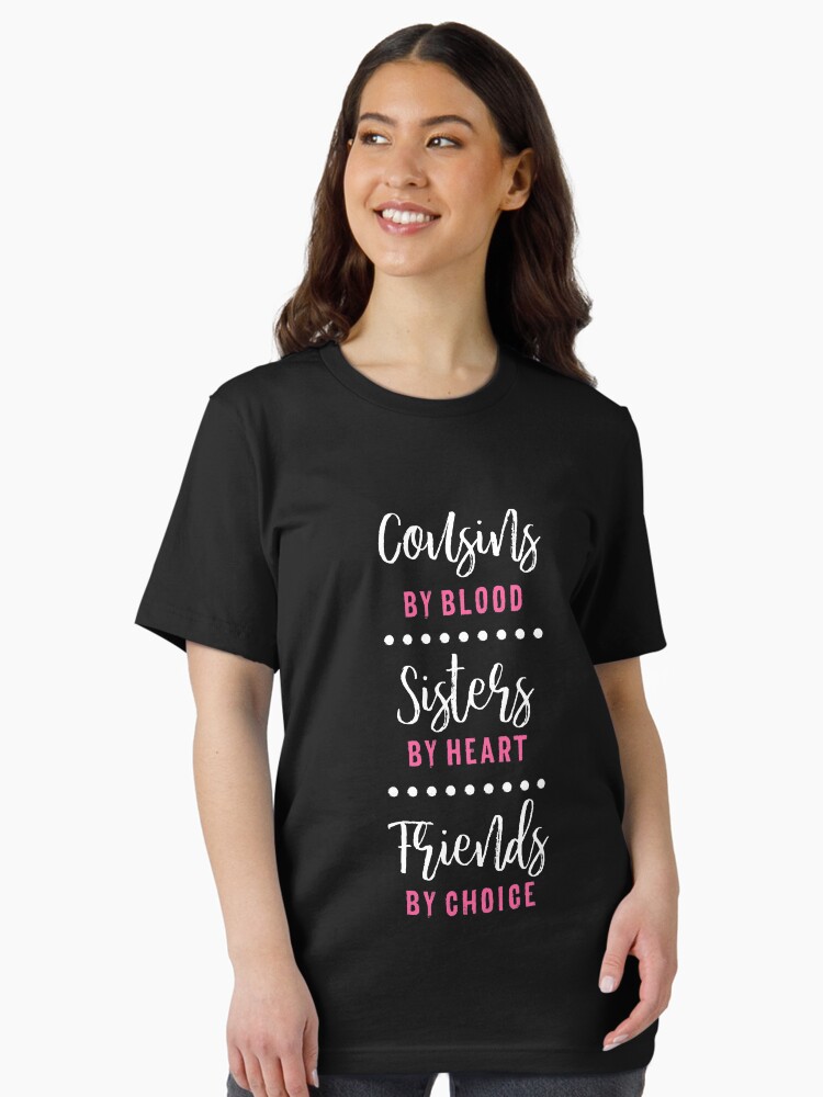 Cousins By Blood Sisters At Heart Best Friends Kids T Shirt Cousins By Blood Sisters At Heart Best Friends Kids T Shirt