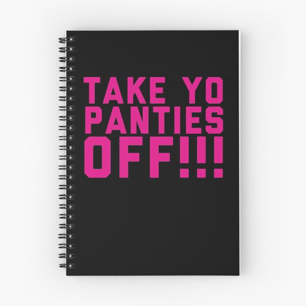 Item preview, Take Yo Panties Off !!!   designed and sold by BKLS.