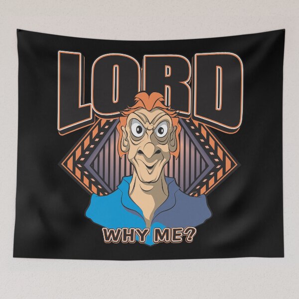 Item preview, LORD Why Me? designed and sold by MontanaJack.