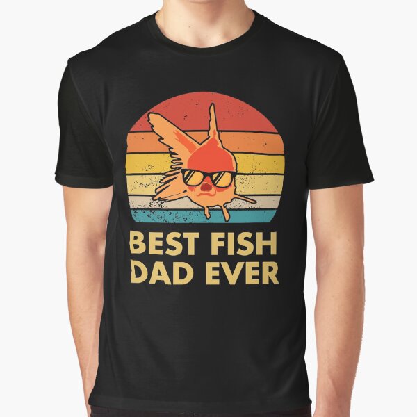Best Fish Dad Ever Graphic T-Shirt