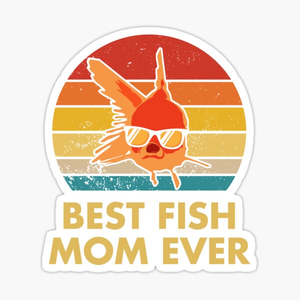 Best Fish Mom Ever Sticker