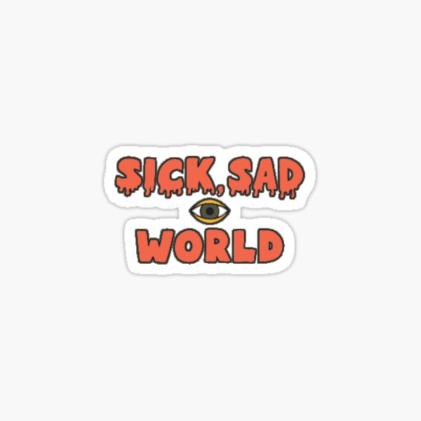 Daria - Sick Sad World Sticker