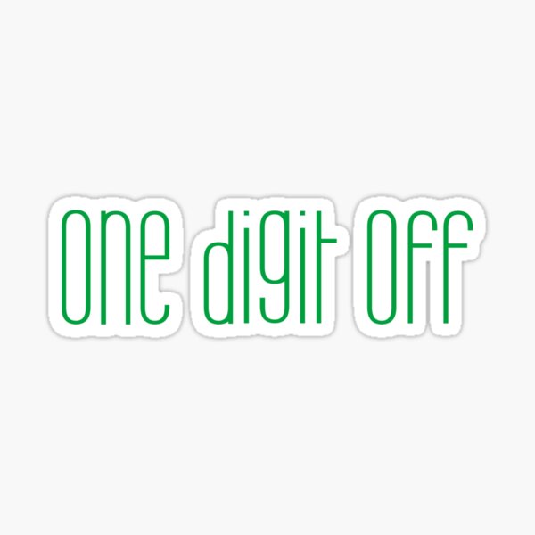one digit off Sticker
