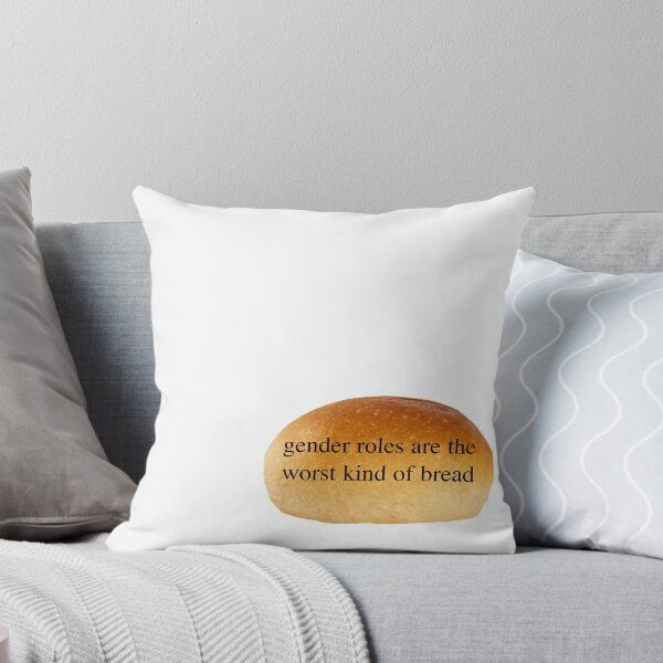 Item preview, Gender Roles are the Worst Kind of Bread designed and sold by Grace Ashworth.