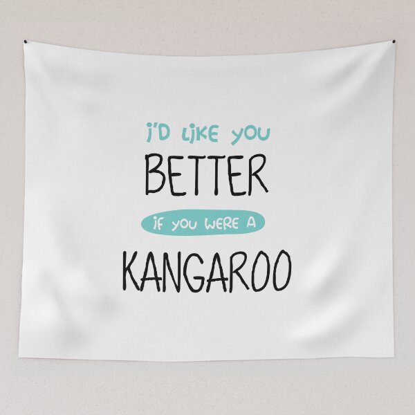Item preview, Funny Kangaroo Product  Like You Better If  Cute Animal Sayings Gift designed and sold by stuch75.