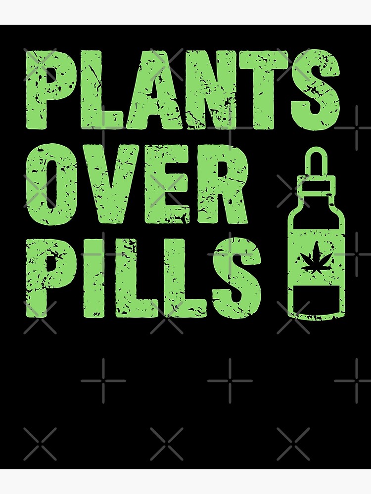 Disover Plants Over Pills CBD Oil Premium Matte Vertical Poster