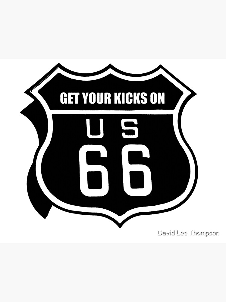 Get Your Kicks On Route 66 Poster By Dltphoto Redbubble   Flat,750x,075,f Pad,750x1000,f8f8f8.u2 