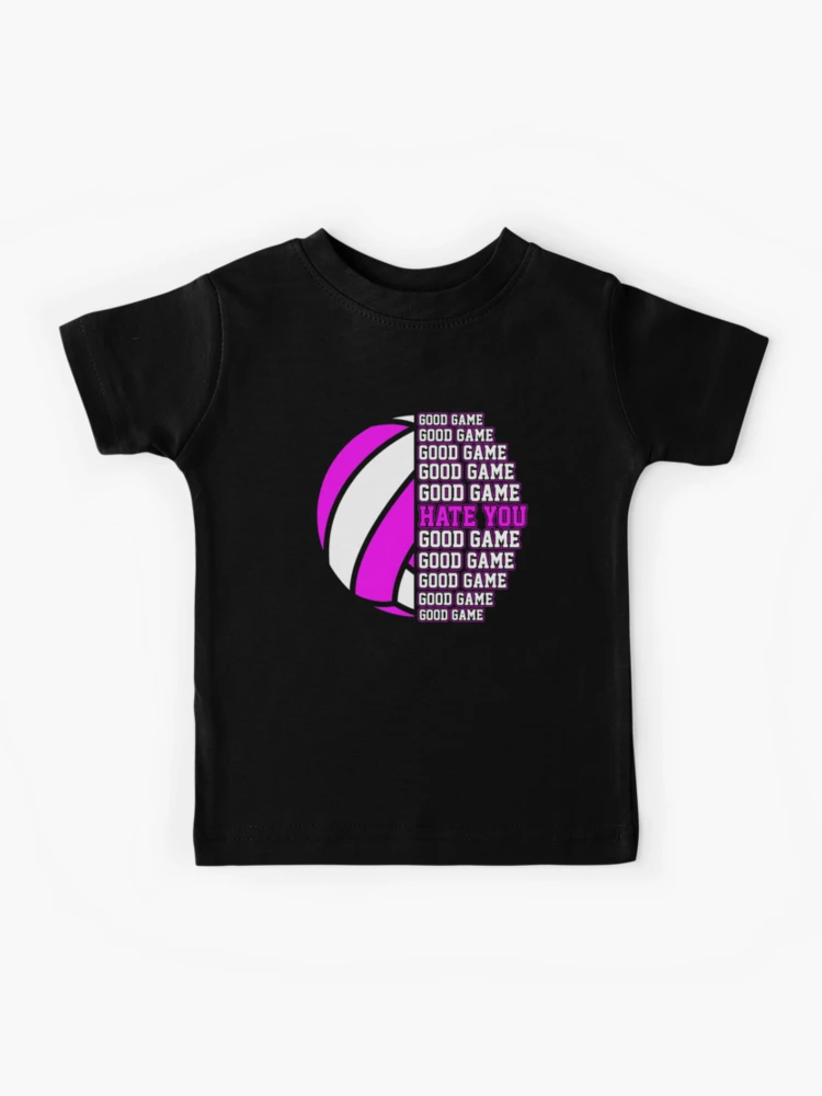 Volleyball Good Game I Hate You (pink design) Kids T-Shirt for