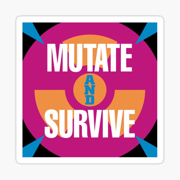 Mutate and survive Sticker