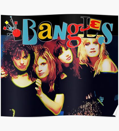 Bangles Posters | Redbubble