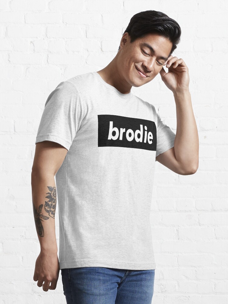 Brodie Brother Bro Dude Man Essential T Shirt