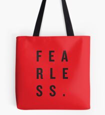 FEAR LESS. Tote Bag