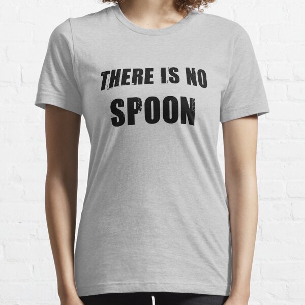 No Spoon - Light Essential T-Shirt