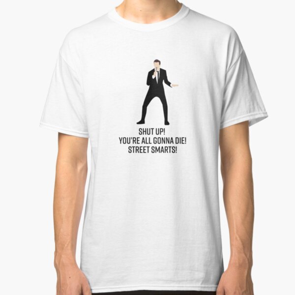 Street Smarts! Classic T-Shirt
