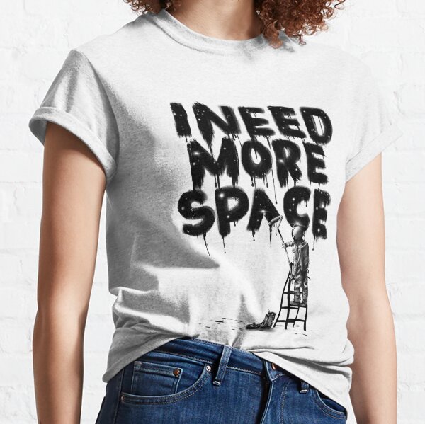 Item preview, I Need More Space designed and sold by nicebleed.