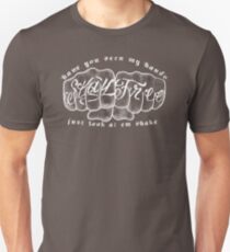 Have you seen my hands? Unisex T-Shirt