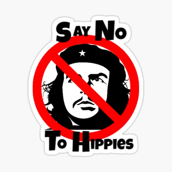 Item preview, Say No To Hippies - Che Guevera designed and sold by MandWthings.
