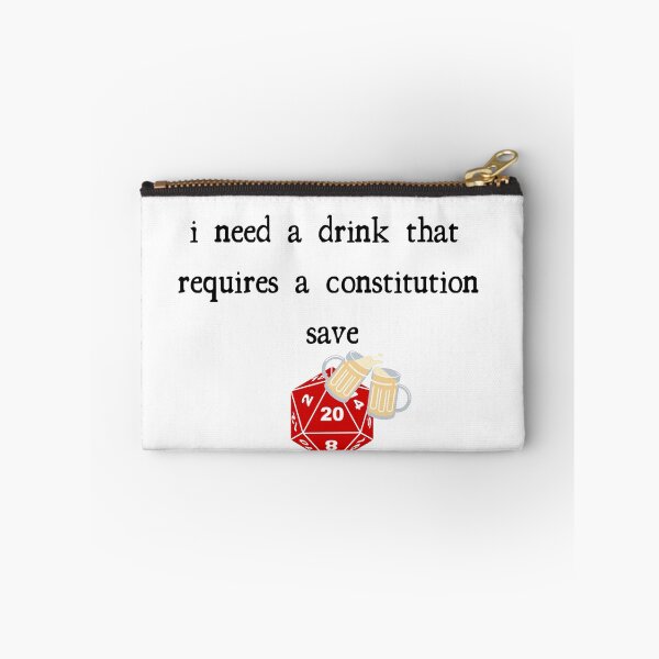 Item preview, I Need A Drink That Requires A Constitution Save designed and sold by Scott Docherty.