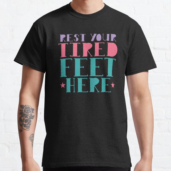 Item preview, REST YOUR TIRED FEET HERE designed and sold by jazzydevil.