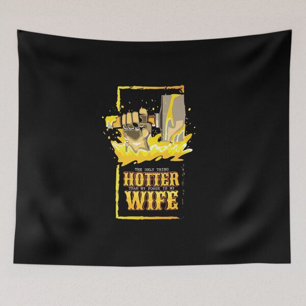 Item preview, Blacksmith hotter forge wife girlfriend hammer designed and sold by Mic Designs.