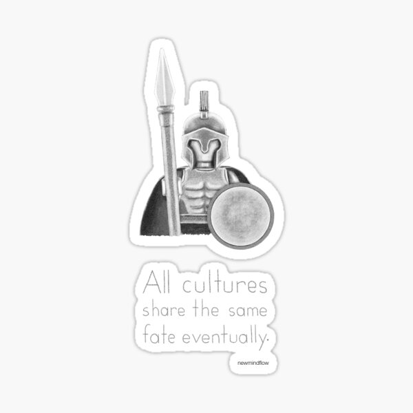 Sparta - All Cultures Share the Same Fate Eventually Sticker