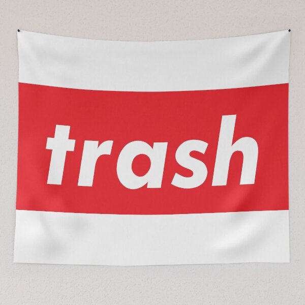 Item preview, Trash When You’re A Big Fan Of Something designed and sold by ProjectX23.