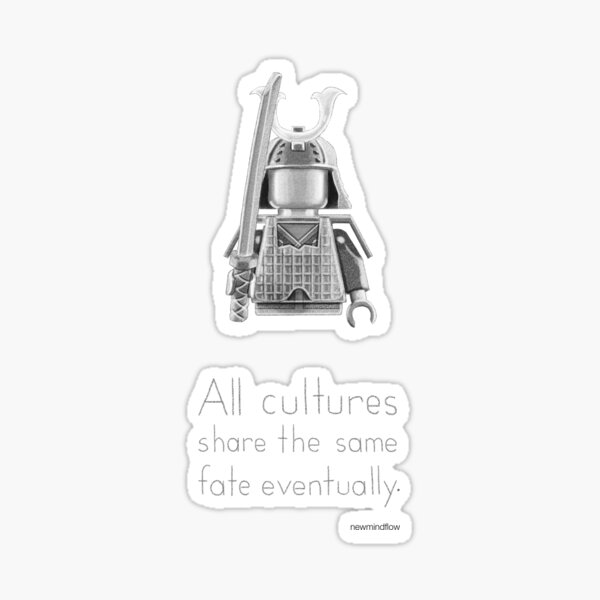 Japan - All Cultures Share the Same Fate Eventually Sticker