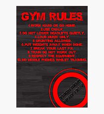Gym rules Photographic Print