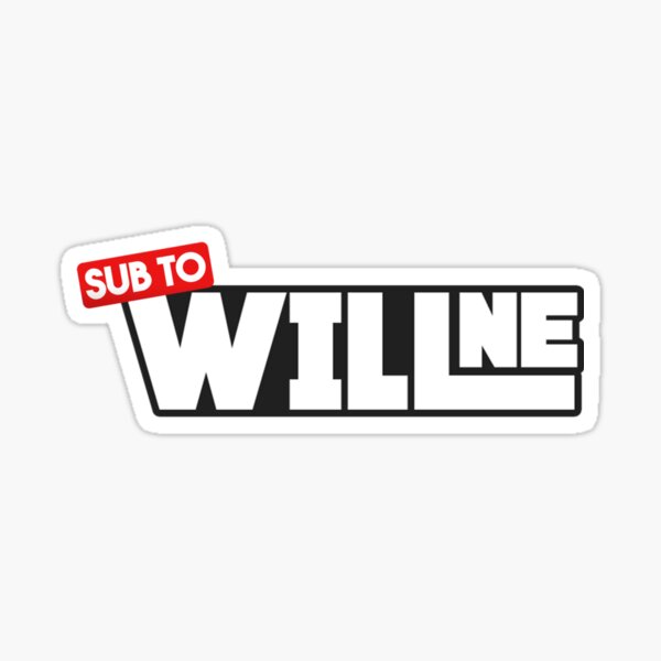 Sub to WillNE  Sticker