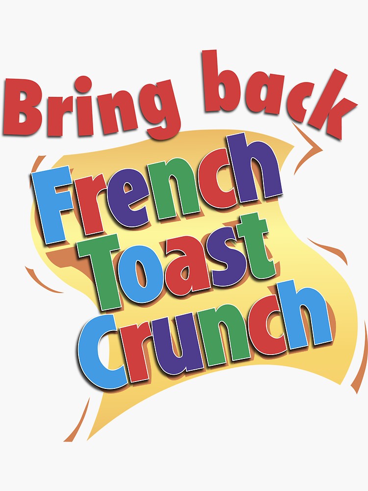 "french toast crunch" Sticker for Sale by lunchbox Redbubble