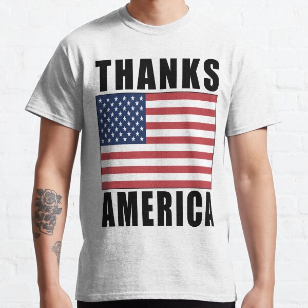 Thank You, America! Classic T-Shirt