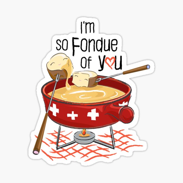 Item preview, I'm so fondue of you designed and sold by teaseBYjteez.