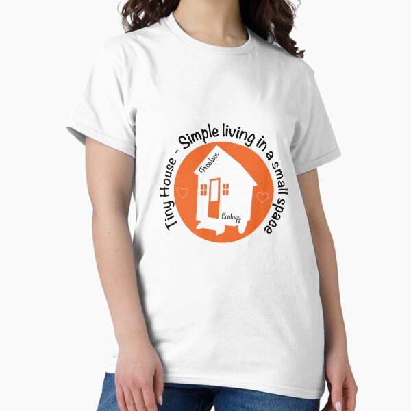 Item preview, Simply living in a small space - Tiny House Movement Shirt- Tiny House tee - Tiny House Mug designed and sold by happygiftideas.