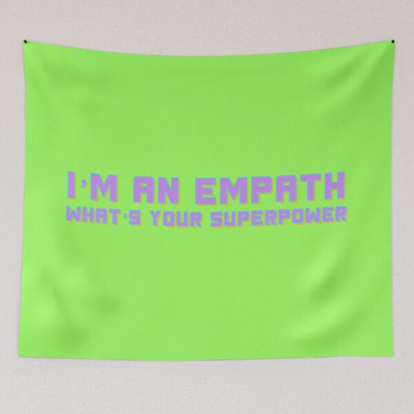 Item preview, I'm an Empath, whats your super power? designed and sold by BubblynBloom.