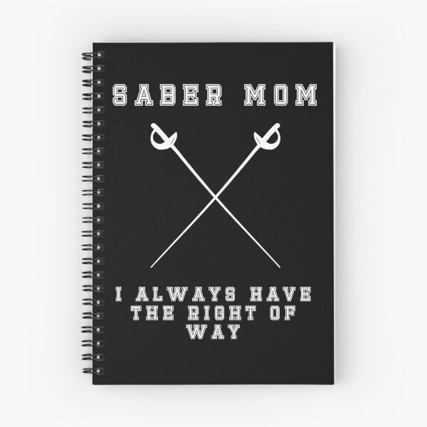 Item preview, Saber Mom - I Always Have The Right Of Way designed and sold by Indubitably17.
