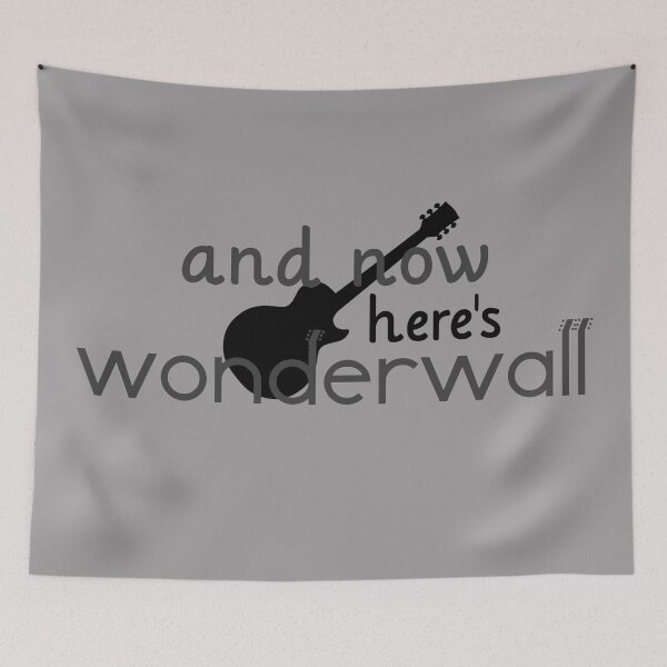 Item preview, *only knows one song* "and now, here's wonderwall..." designed and sold by KelseyJB16.