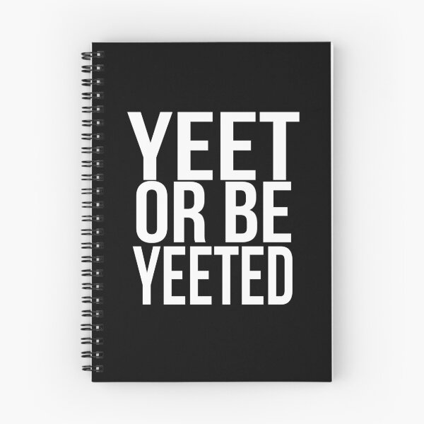 Item preview, Yeet or Be Yeeted Internet Meme Ver 3 designed and sold by bpcreate.