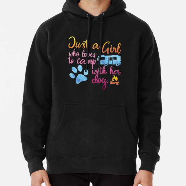 Just A Girl Who Loves To Camp With Her Dog Pullover Hoodie